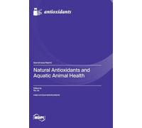 Natural Antioxidants and Aquatic Animal Health