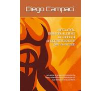 NATURAL BODYBUILDING: un anno di programmazione per avanzati: un anno di programmazione su base scientifica per ottimizzare il tuo tempo ed i tuoi sforzi