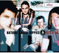Natural Born Hippies - Get It on