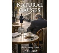 Natural Causes: She's Already Gone (The Layover Murders)