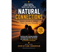 Natural Connections: Become the Best Version of Yourself and Build Stronger Relationships