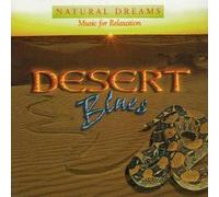 Natural Dreams: Music For Relaxation - Desert Blues - Music For Relaxation