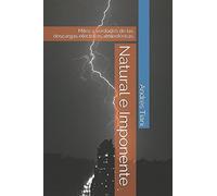 Natural e Imponente: Mitos y verdades de las descargas eléctricas atmosféricas