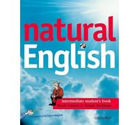 Natural English Intermediate. Student's Book with Listening Booklet: Cahier de l'élève: Vol. 1