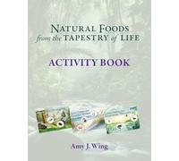 Natural Foods from Tapestry of Life ACTIVITY BOOK