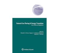 Natural Gas Flaring & Energy Transition: Laws, Policies and Regulations