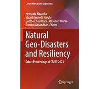 Natural Geo-Disasters and Resiliency: Select Proceedings of CREST 2023: 445 (Lecture Notes in Civil Engineering)