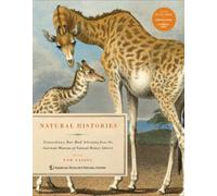 Natural Histories: Extraordinary Rare Book Selections from the American Museum of Natural History Library