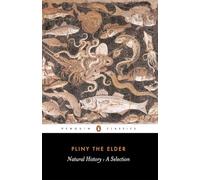 Natural History: A Selection (Penguin Classics)