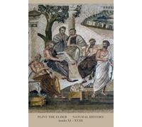 NATURAL HISTORY: books XI - XVIII volume II of IV