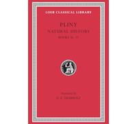 Natural History, Volume X: Books 36-37 (Loeb Classical Library)