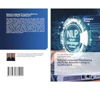 Natural Language Processing (NLP) for Assisted Living in Healthcare 5