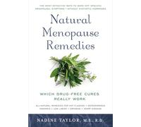 Natural Menopause Remedies: Which Drug-Free Cures Really Work