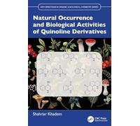 Natural Occurrence and Biological Activities of Quinoline Derivatives (New Directions in Organic & Biological Chemistry)
