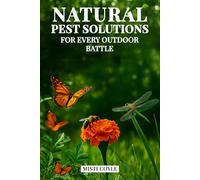 Natural Pest Solutions for Every Outdoor Battle