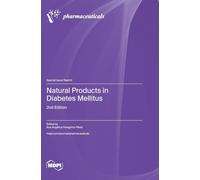 Natural Products in Diabetes Mellitus: 2nd Edition