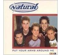 natural - put your arms around me
