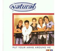 Natural - Put Your Arms Around Me [Import]