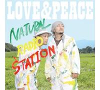 Natural Radio Station - Love & Peace (+DVD) (Jpn)