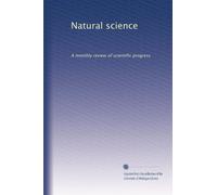 Natural science: A monthly review of scientific progress: Volume 3