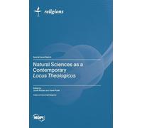 Natural Sciences as a Contemporary Locus Theologicus
