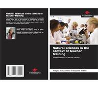 Natural sciences in the context of teacher training: Integrative vision of teacher training