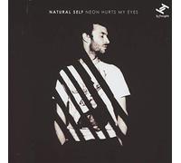 Natural Self - Neon Hurts My Eyes