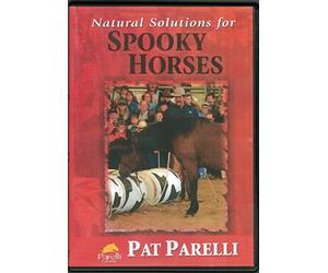 Natural Solutions For Spooky Horses (Pat Parelli)