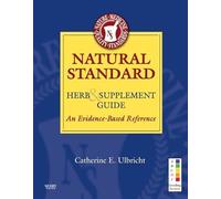 Natural Standard Herb & Supplement Guide: An Evidence-Based Reference