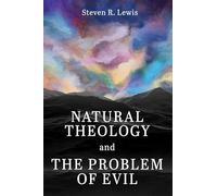 Natural Theology and the Problem of Evil