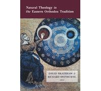 Natural Theology in the Eastern Orthodox Tradition