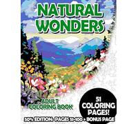 Natural Wonders - 50% Edition: Pages 51-100: Adult Coloring Book for Relaxing and Mindfulness
