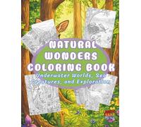 Natural Wonders Coloring Book: Bold & Easy Landscapes Inspired by America’s Most Beautiful Parks, Mountains, Forests & Scenic Views