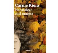 Naturaleza casi muerta (Best Seller | Ficción)