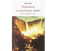Naturaleza Es Una Buena Madre (CENTELLAS)