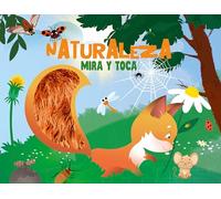 Naturaleza ("Mira y toca")