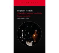 Naturaleza muerta con brida: Ensayos y apócrifos: 172 (El Acantilado)