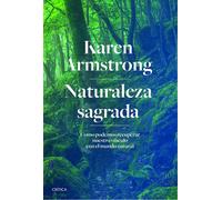 Naturaleza sagrada | Karen Armstrong