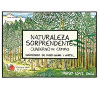 Naturaleza sorprendente: Curiosidades del mundo animal y vegetal (Manuales outdoor Desnivel)