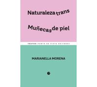 Naturaleza trans / Muñecas de piel | Marianella Morena (uruguay)