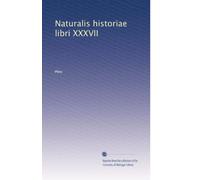 Naturalis historiae libri XXXVII: Volume 8