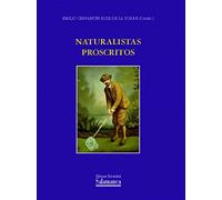 Naturalistas proscritos (Biblioteca de las ciencias)