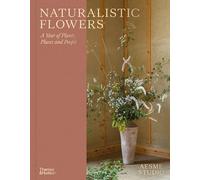 Flores naturalistas: un año de plantas, lugares y personas