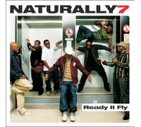 Naturally 7 - Ready II Fly