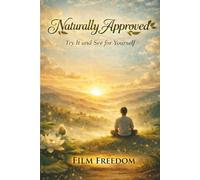 Naturally Approved: Try It and See for Yourself