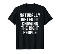 Naturalmente dotado para Conocer a Las Personas adecuadas Mujeres ingeniosas Hombres Camiseta gráfica económica, Hombre, Negro, S
