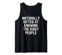 Naturalmente dotado para Conocer a Las Personas adecuadas Mujeres ingeniosas Hombres Camiseta sin Mangas