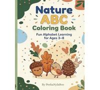 Nature ABC Coloring Book: Fun Alphabet Learning For Ages 3-8 (Little Learners ABC & Activity Series)