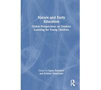 Nature and Early Education: Global Perspectives on Outdoor Learning for Young Children