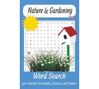 Nature and Gardening Word Search: Word searches with easy to read print about Nature and Gardening / 6x9 inch book / 110 pages / 50+ puzzles ... Gift for vacations, holidays, and free times!